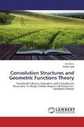 Soni / Kant |  Convolution Structures and Geometric Functions Theory | Buch |  Sack Fachmedien