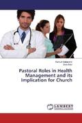 Babayemi / Alabi |  Pastoral Roles in Health Management and its Implication for Church | Buch |  Sack Fachmedien