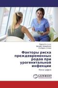 Nasirova / Jergashbaeva / Ziyaeva |  Faktory riska prezhdevremennyh rodov pri urogenital'noj infekcii | Buch |  Sack Fachmedien
