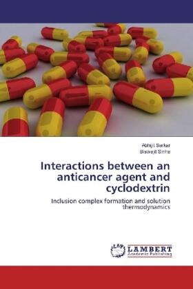 Sarkar / Sinha |  Interactions between an anticancer agent and cyclodextrin | Buch |  Sack Fachmedien