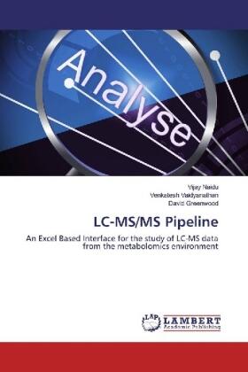 Naidu / Vaidyanathan / Greenwood |  LC-MS/MS Pipeline | Buch |  Sack Fachmedien