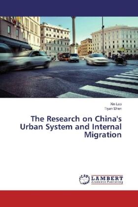 Lao / Shen |  The Research on China's Urban System and Internal Migration | Buch |  Sack Fachmedien