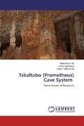 Bolashvili / Lanchava / Tsikarishvili |  Tskaltubo (Prometheus) Cave System | Buch |  Sack Fachmedien