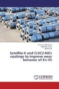 Singh |  Satellite-6 and Cr3C2-NiCr coatings to improve wear behavior of En-45 | Buch |  Sack Fachmedien