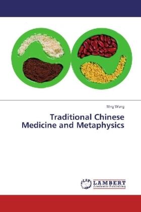 Wong |  Traditional Chinese Medicine and Metaphysics | Buch |  Sack Fachmedien