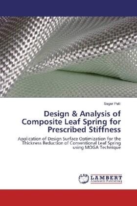 Patil |  Design & Analysis of Composite Leaf Spring for Prescribed Stiffness | Buch |  Sack Fachmedien