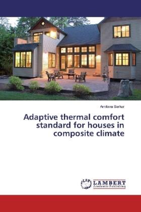 Sarkar |  Adaptive thermal comfort standard for houses in composite climate | Buch |  Sack Fachmedien