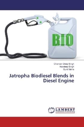 Singh / Mahla |  Jatropha Biodiesel Blends in Diesel Engine | Buch |  Sack Fachmedien