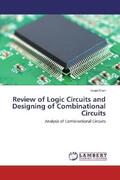 Khan |  Review of Logic Circuits and Designing of Combinational Circuits | Buch |  Sack Fachmedien