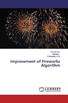 Han / Li / Gong |  Improvement of Fireworks Algorithm | Buch |  Sack Fachmedien