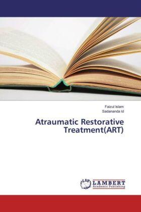 Islam / Ld |  Atraumatic Restorative Treatment(ART) | Buch |  Sack Fachmedien