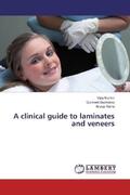 Kumar / Sachdeva / Raina |  A clinical guide to laminates and veneers | Buch |  Sack Fachmedien