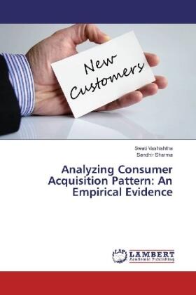 Vashishtha / Sharma | Analyzing Consumer Acquisition Pattern: An Empirical Evidence | Buch | 978-3-330-06173-6 | sack.de