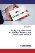 Vashishtha / Sharma |  Analyzing Consumer Acquisition Pattern: An Empirical Evidence | Buch |  Sack Fachmedien