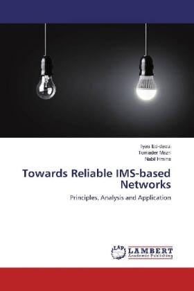 Ed-Daoui / Mazri / Hmina |  Towards Reliable IMS-based Networks | Buch |  Sack Fachmedien