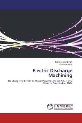 Singh / Kumar |  Electric Discharge Machining | Buch |  Sack Fachmedien