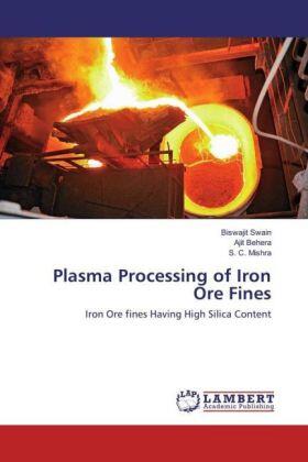 Swain / Behera / Mishra |  Plasma Processing of Iron Ore Fines | Buch |  Sack Fachmedien