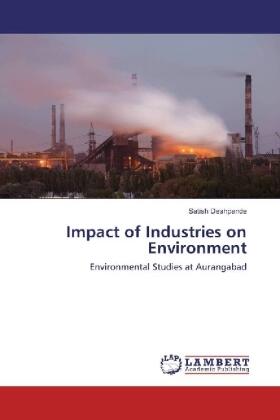 Deshpande |  Impact of Industries on Environment | Buch |  Sack Fachmedien
