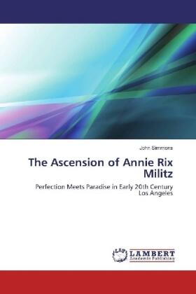 Simmons | The Ascension of Annie Rix Militz | Buch | 978-3-330-06868-1 | www.sack.de