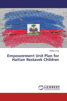 Craig |  Empowerment Unit Plan for Haitian Restavek Children | Buch |  Sack Fachmedien
