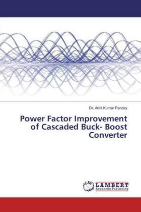 Pandey |  Power Factor Improvement of Cascaded Buck- Boost Converter | Buch |  Sack Fachmedien