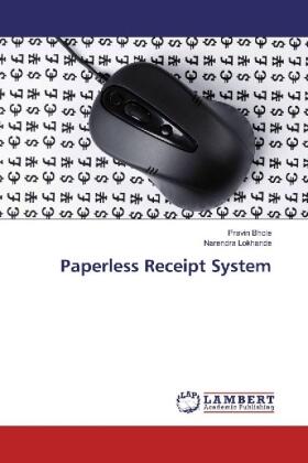 Bhole / Lokhande |  Paperless Receipt System | Buch |  Sack Fachmedien