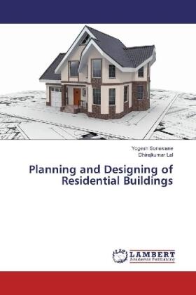 Sonawane / Lal |  Planning and Designing of Residential Buildings | Buch |  Sack Fachmedien