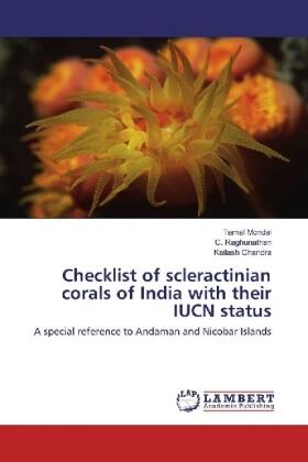 Mondal / Raghunathan / Chandra |  Checklist of scleractinian corals of India with their IUCN status | Buch |  Sack Fachmedien