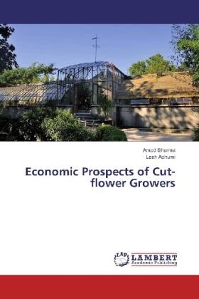 Sharma / Achumi |  Economic Prospects of Cut-flower Growers | Buch |  Sack Fachmedien