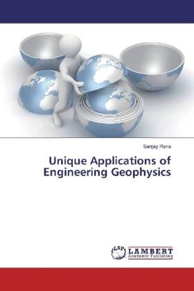 Rana |  Unique Applications of Engineering Geophysics | Buch |  Sack Fachmedien