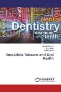 Sharma / Pandey |  Smokeless Tobacco and Oral Health | Buch |  Sack Fachmedien
