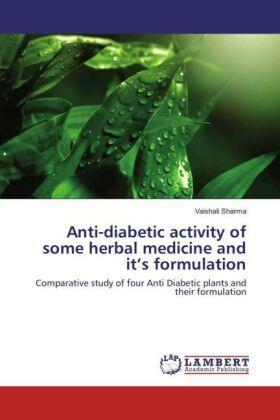Sharma |  Anti-diabetic activity of some herbal medicine and it's formulation | Buch |  Sack Fachmedien
