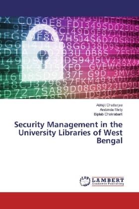 Chatterjee / Maity / Chakrabarti |  Security Management in the University Libraries of West Bengal | Buch |  Sack Fachmedien