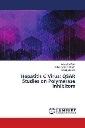 Patil / Gupta / Masand |  Hepatitis C Virus: QSAR Studies on Polymerase Inhibitors | Buch |  Sack Fachmedien