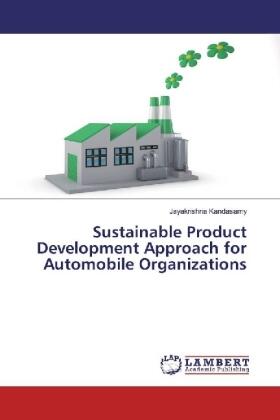 Kandasamy |  Sustainable Product Development Approach for Automobile Organizations | Buch |  Sack Fachmedien
