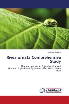 Sharma |  Rivea ornata Comprehensive Study | Buch |  Sack Fachmedien