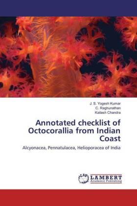 Yogesh Kumar / Raghunathan / Chandra |  Annotated checklist of Octocorallia from Indian Coast | Buch |  Sack Fachmedien