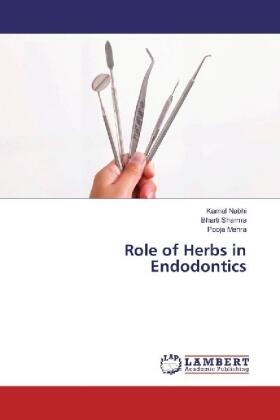 Nabhi / Sharma / Mehra |  Role of Herbs in Endodontics | Buch |  Sack Fachmedien
