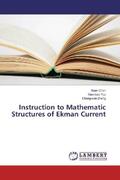 Chen / You / Zheng |  Instruction to Mathematic Structures of Ekman Current | Buch |  Sack Fachmedien