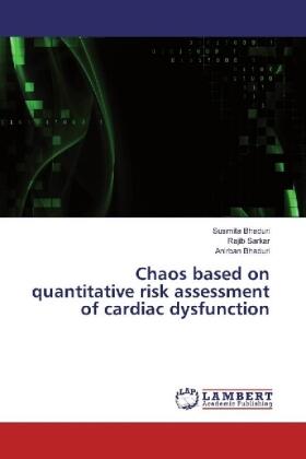 Bhaduri / Sarkar |  Chaos based on quantitative risk assessment of cardiac dysfunction | Buch |  Sack Fachmedien
