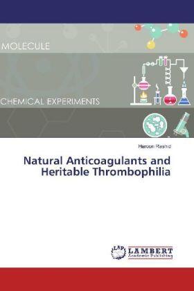 Rashid |  Natural Anticoagulants and Heritable Thrombophilia | Buch |  Sack Fachmedien