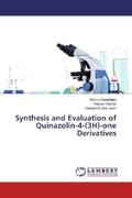Chaudhary / Kumar / Joshi |  Synthesis and Evaluation of Quinazolin-4-(3H)-one Derivatives | Buch |  Sack Fachmedien