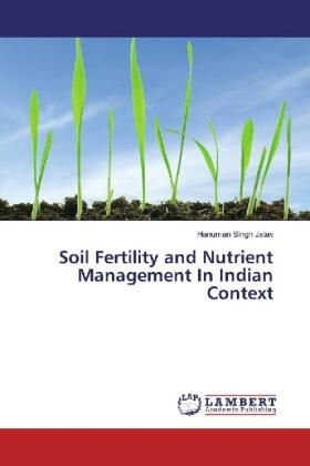 Jatav |  Soil Fertility and Nutrient Management In Indian Context | Buch |  Sack Fachmedien