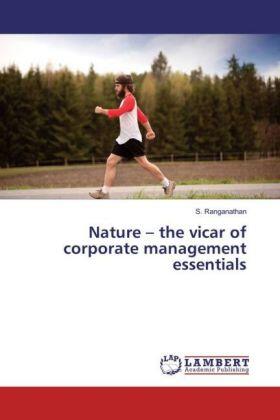 Ranganathan | Nature ¿ the vicar of corporate management essentials | Buch | 978-3-330-32359-9 | sack.de