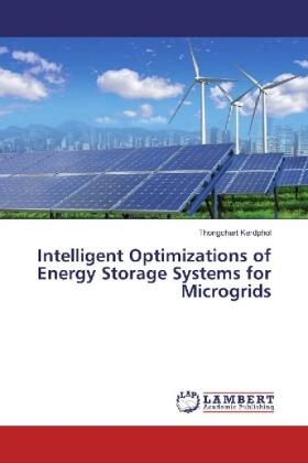 Kerdphol |  Intelligent Optimizations of Energy Storage Systems for Microgrids | Buch |  Sack Fachmedien
