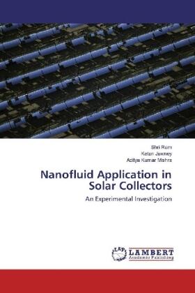 Ram / Jawney / Mishra |  Nanofluid Application in Solar Collectors | Buch |  Sack Fachmedien