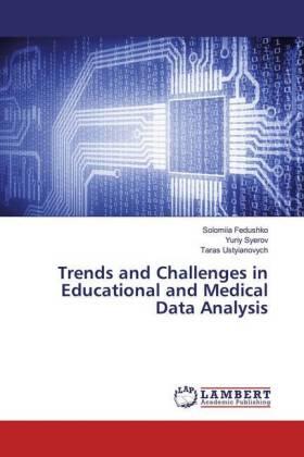 Fedushko / Syerov / Ustyianovych |  Trends and Challenges in Educational and Medical Data Analysis | Buch |  Sack Fachmedien