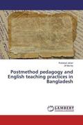 Jahan / Murray |  Postmethod pedagogy and English teaching practices in Bangladesh | Buch |  Sack Fachmedien
