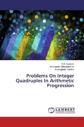 Gopalan / Vidhyalakshmi / Kavitha |  Problems On Integer Quadruples In Arithmetic Progression | Buch |  Sack Fachmedien