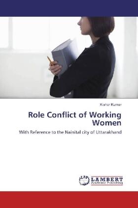 Kumar | Role Conflict of Working Women | Buch | 978-3-330-33705-3 | www.sack.de